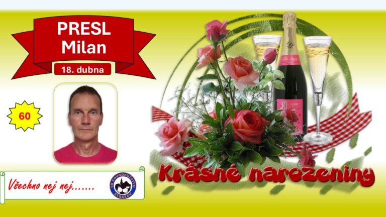 BLAHOPŘÁNÍ  JUBILANTOVI MILANU PRESLOVI